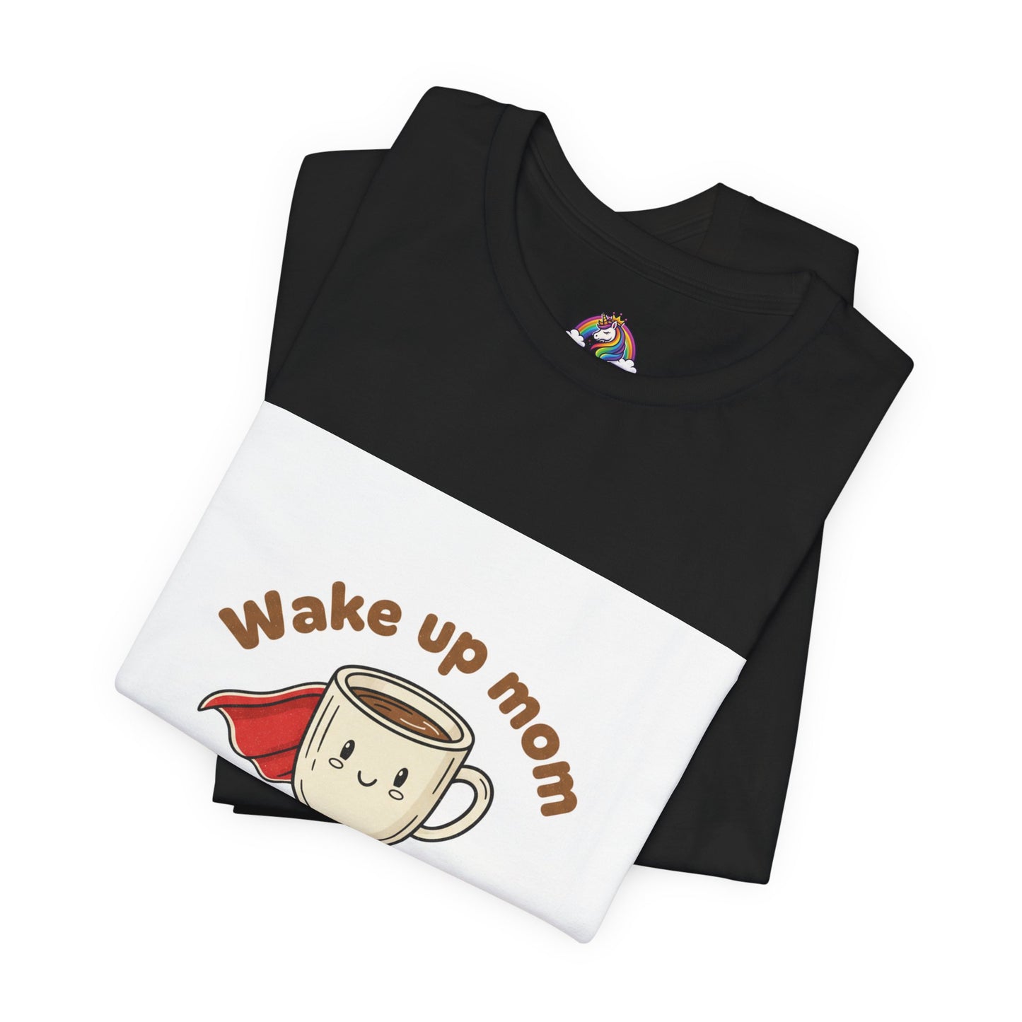 Mom You Are a Superhero T-Shirt | Morning Coffee Mom Tee