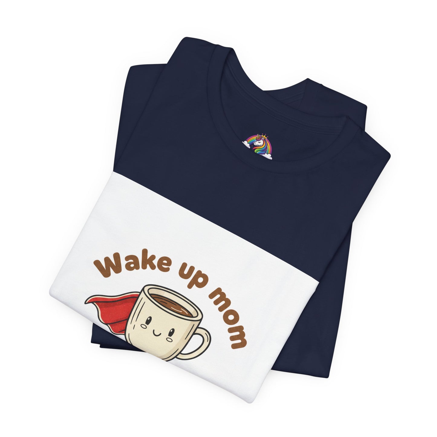 Mom You Are a Superhero T-Shirt | Morning Coffee Mom Tee